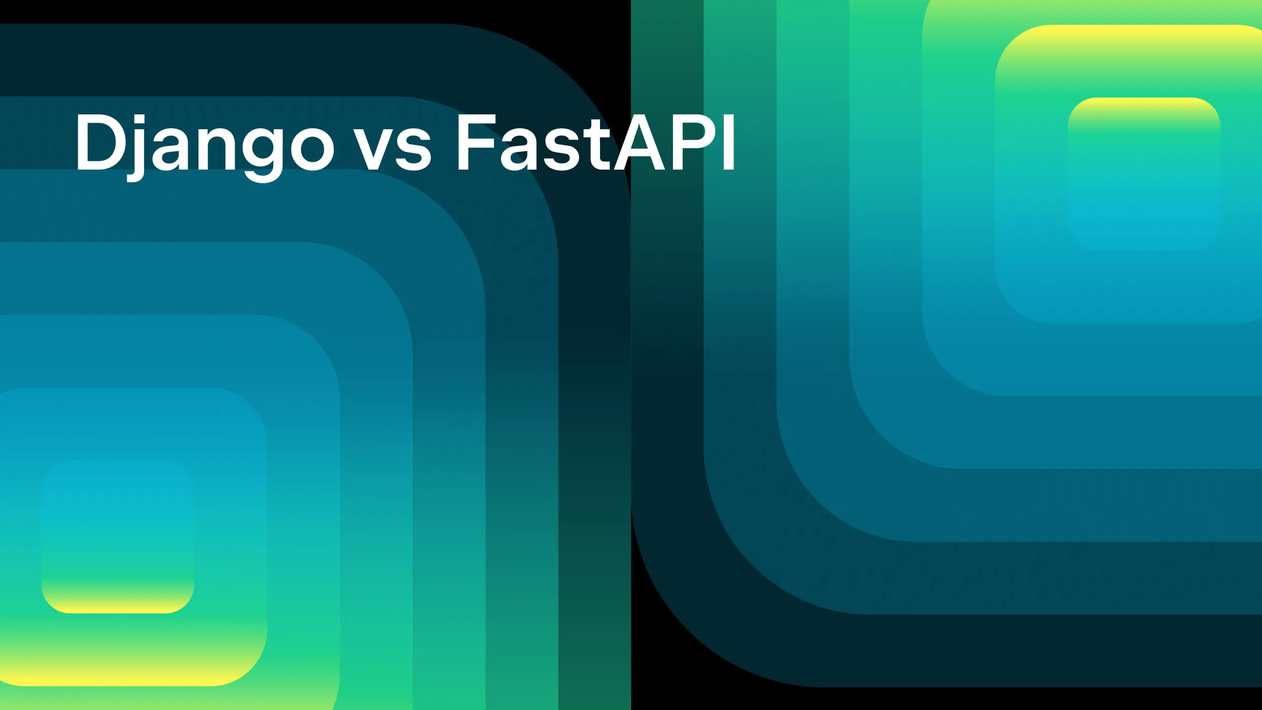 مقایسه FastAPI و Django: کدام برای توسعه وب بهتر است؟