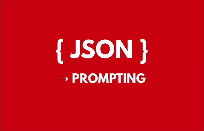 JSON Prompt چیست